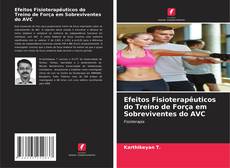 Capa do livro de Efeitos Fisioterapêuticos do Treino de Força em Sobreviventes do AVC 