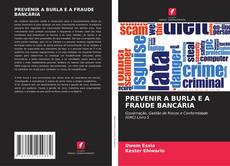 Bookcover of PREVENIR A BURLA E A FRAUDE BANCÁRIA