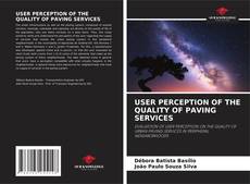 Borítókép a  USER PERCEPTION OF THE QUALITY OF PAVING SERVICES - hoz