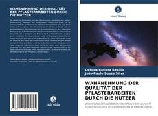 Buchcover von WAHRNEHMUNG DER QUALITÄT DER PFLASTERARBEITEN DURCH DIE NUTZER
