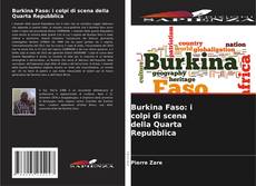 Bookcover of Burkina Faso: i colpi di scena della Quarta Repubblica