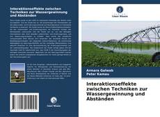 Portada del libro de Interaktionseffekte zwischen Techniken zur Wassergewinnung und Abständen