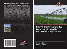 Bookcover of Effetti di interazione tra tecniche di raccolta dell'acqua e spaziatura