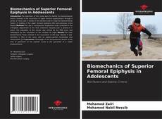 Copertina di Biomechanics of Superior Femoral Epiphysis in Adolescents