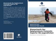 Portada del libro de Biomechanik Der Epiphysiolysis Femoralis Superior Bei Jugendlichen