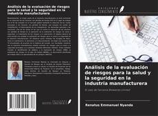 Capa do livro de Análisis de la evaluación de riesgos para la salud y la seguridad en la industria manufacturera 