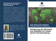 Bookcover of Kartierung der Dynamik von Wilpattu Sri Lanka durch Fernerkundung