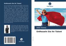 Bookcover of Entfesseln Sie Ihr Talent