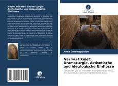 Bookcover of Nazim Hikmet: Dramaturgie. Ästhetische und ideologische Einflüsse