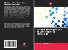 Bookcover of Eficácia antivegetativa de uma depleção controlada