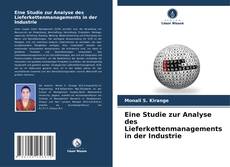 Bookcover of Eine Studie zur Analyse des Lieferkettenmanagements in der Industrie