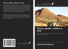 Portada del libro de Tierra, gente, cultura y azar