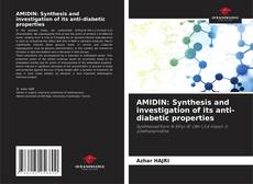 Capa do livro de AMIDIN: Synthesis and investigation of its anti-diabetic properties 