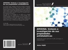 Bookcover of AMIDINA: Síntesis e investigación de sus propiedades antidiabéticas