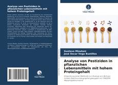 Bookcover of Analyse von Pestiziden in pflanzlichen Lebensmitteln mit hohem Proteingehalt