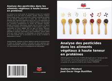 Buchcover von Analyse des pesticides dans les aliments végétaux à haute teneur en protéines