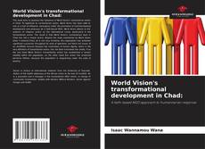 Copertina di World Vision's transformational development in Chad: