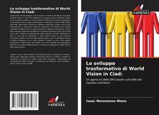 Buchcover von Lo sviluppo trasformativo di World Vision in Ciad: