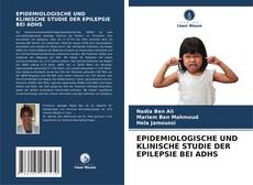 Обложка EPIDEMIOLOGISCHE UND KLINISCHE STUDIE DER EPILEPSIE BEI ADHS