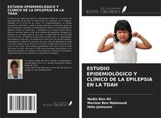 ESTUDIO EPIDEMIOLÓGICO Y CLÍNICO DE LA EPILEPSIA EN LA TDAH kitap kapağı