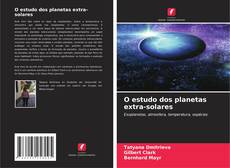 Bookcover of O estudo dos planetas extra-solares