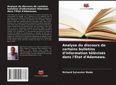 Bookcover of Analyse du discours de certains bulletins d'information télévisés dans l'État d'Adamawa.