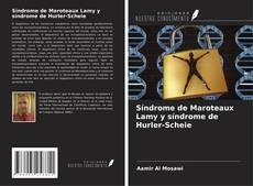 Síndrome de Maroteaux Lamy y síndrome de Hurler-Scheie kitap kapağı
