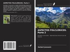 Bookcover of ASPECTOS FOLCLÓRICOS. Parte 2