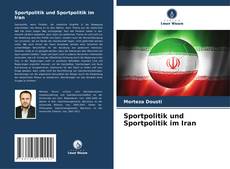 Обложка Sportpolitik und Sportpolitik im Iran