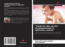 Copertina di "Guide for the correct accompaniment in sphincter control."