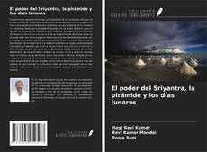 Capa do livro de El poder del Sriyantra, la pirámide y los días lunares 