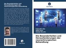 Capa do livro de Die Besonderheiten und Herausforderungen der neurochirurgischen Behandlung 