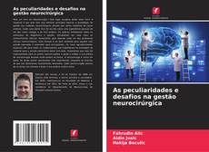 Bookcover of As peculiaridades e desafios na gestão neurocirúrgica