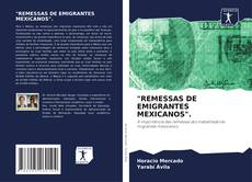"REMESSAS DE EMIGRANTES MEXICANOS". kitap kapağı
