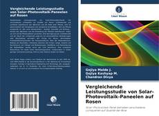 Capa do livro de Vergleichende Leistungsstudie von Solar-Photovoltaik-Paneelen auf Rosen 