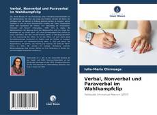 Portada del libro de Verbal, Nonverbal und Paraverbal im Wahlkampfclip
