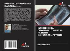 Bookcover of INFEZIONE DA CITOMEGALOVIRUS IN PAZIENTI IMMUNOCOMPETENTI