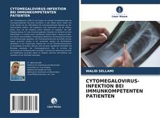 CYTOMEGALOVIRUS-INFEKTION BEI IMMUNKOMPETENTEN PATIENTEN kitap kapağı