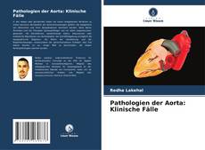Couverture de Pathologien der Aorta: Klinische Fälle