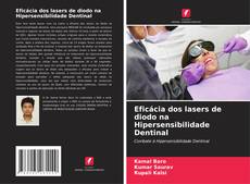 Portada del libro de Eficácia dos lasers de diodo na Hipersensibilidade Dentinal