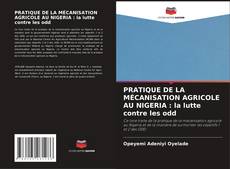 Buchcover von PRATIQUE DE LA MÉCANISATION AGRICOLE AU NIGERIA : la lutte contre les odd