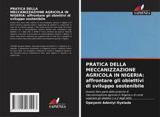 Capa do livro de PRATICA DELLA MECCANIZZAZIONE AGRICOLA IN NIGERIA: affrontare gli obiettivi di sviluppo sostenibile 
