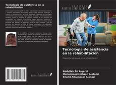 Couverture de Tecnología de asistencia en la rehabilitación