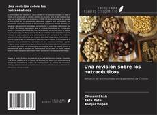 Una revisión sobre los nutracéuticos的封面