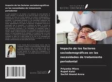 Capa do livro de Impacto de los factores sociodemográficos en las necesidades de tratamiento periodontal 