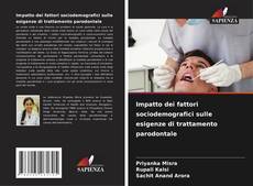 Copertina di Impatto dei fattori sociodemografici sulle esigenze di trattamento parodontale