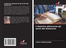 Buchcover von L'America attraverso gli occhi dei bielorussi