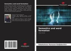 Copertina di Semantics and word formation