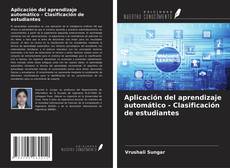 Bookcover of Aplicación del aprendizaje automático - Clasificación de estudiantes