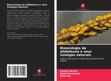 Bookcover of Bioecologia da afidofauna e seus inimigos naturais
